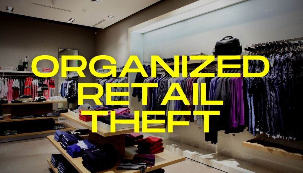 Organized Retail Theft Arrests Made In Several Incidents